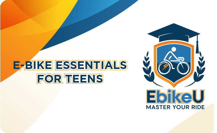 E-bike Essentials for Teens